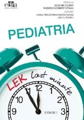 Okładka książki Pediatria LEK Last Minute Mieszko Norbert Opiłka, Ilona Pieczonka-Ruszkowska, Dominik Sieroń, Jacek Zeckei