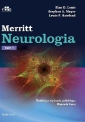 Okładka książki Merritt Neurologia Tom 1 Wydanie 13
