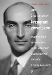 Okładka książki Przegrani zwycięzcy. Wspomnienia ambasadora Polski w Stanach Zjednoczonych w czasie II wojny światowej