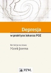Okładka książki Depresja w praktyce lekarza POZ Marek Jarema