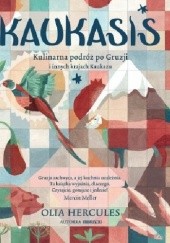 Okładka książki Kaukasis. Kulinarna podróż po Gruzji i innych krajach Kaukazu