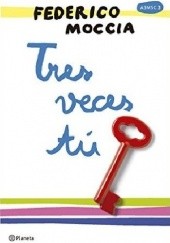 Okładka książki Tres Veces Tu Federico Moccia
