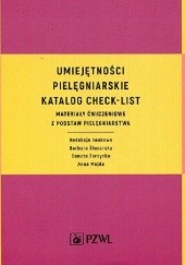 Umiejętności pielęgniarskie Katalog check-list Materiały ćwiczeniowe z podstaw pielęgniarstwa
