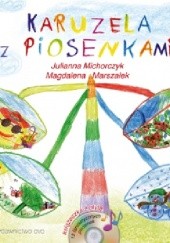 Okładka książki Karuzela z piosenkami Julianna Michorczyk