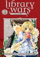 Okładka książki Library Wars: Love &amp; War, Vol. 3 Kiiro Yumi