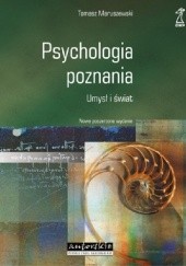 Okładka książki Psychologia Poznania Umysł i świat Tomasz Maruszewski