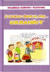 Okładka książki Z czego śmieją się... Ukraińcy praca zbiorowa