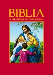 Okładka książki Biblia w obrazkach dla najmłodszych Kenneth N. Taylor