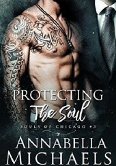 Okładka książki Protecting the Soul Annabella Michaels