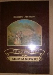 Od Sanowic do Siemianowic Szkice z dziejów miasta i okolic