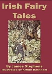 Okładka książki Irish Fairy Tales James Stephens