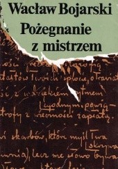 Okładka książki Pożegnanie z mistrzem Wacław Bojarski