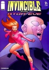 Okładka książki Invincible Presents Atom Eve #2 Nate Bellegarde, Benito J. Cereno, Bill Crabtree, Robert Kirkman