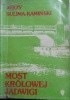 Okładka książki Most Królowej Jadwigi, t. III Jerzy Sulima-Kamiński