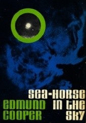 Okładka książki Sea-Horse in the Sky Edmund Cooper