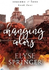 Okładka książki Changing Colors Elyse Springer