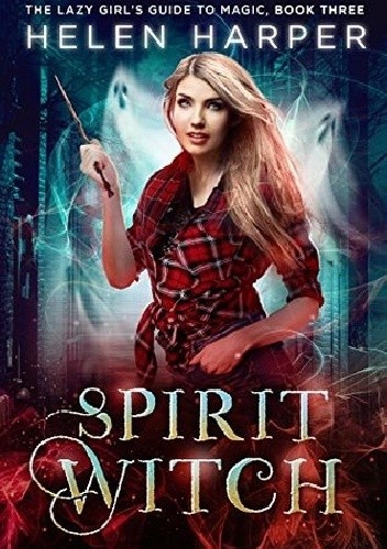 Okładka książki Spirit Witch Helen Harper