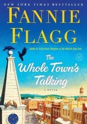 Okładka książki The Whole Towns Talking Fannie Flagg