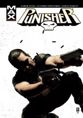 Okładka książki Punisher Max, tom 3 Giulia Brusco, Garth Ennis, Leandro Fernandez, Scott Koblish, Goran Parlov