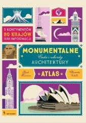 Okładka książki Monumentalne. Cuda i rekordy architektury
