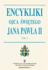 Okładka książki Encykliki Ojca Świętego św. Jana Pawła II t. I Jan Paweł II (papież)