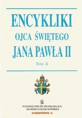 Okładka książki Encykliki Ojca Świętego św. Jana Pawła II t. II Jan Paweł II (papież)