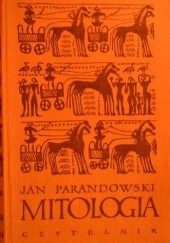 Okładka książki Mitologia. Wierzenia i podania Greków i Rzymian Jan Parandowski