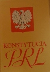 Okładka książki Konstytucja Polskiej Rzeczypospolitej Ludowej. Uchwalona przez Sejm Ustawodawczy w dniu 22 lipca 1952 r.