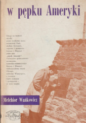 Okładka książki W pępku Ameryki Melchior Wańkowicz