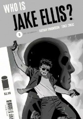 Okładka książki Who is Jake Ellis? #5 Nathan Edmondson, Tonci Zonjic