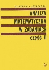 Okładka książki Analiza matematyczna w zadaniach cz. II Włodzimierz Krysicki, Lech Włodarski