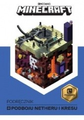 Okładka książki Minecraft. Podręcznik podboju Netheru i kresu Stephanie Milton