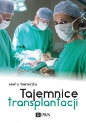 Okładka książki Tajemnice transplantacji