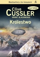 Okładka książki Królestwo Grant Blackwood, Clive Cussler