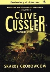 Okładka książki Skarby grobowców Clive Cussler, Thomas Perry