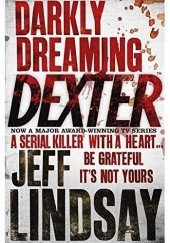 Okładka książki Darkly dreaming Dexter Jeff Lindsay