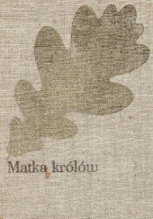 Okładka książki Matka królów Józef Ignacy Kraszewski