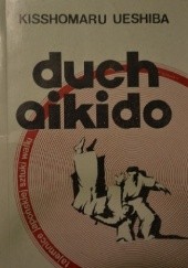 Okładka książki Duch aikido Ueshiba Kisshomaru