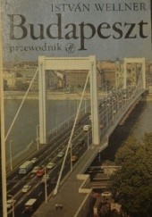 Okładka książki Budapeszt. Przewodnik István Wellner