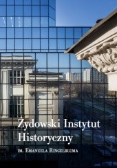Okładka książki Żydowski Instyut Historyczny Zuzanna Flisowska, Michał Krasicki