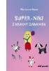Okładka książki Super-Niki z krainy zabawek Marianna Kawa
