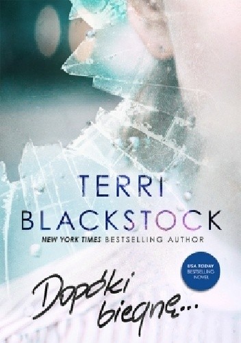 Okładka książki Dopóki biegnę Terri Blackstock