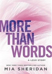 Okładka książki More Than Words Mia Sheridan