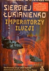 Okładka książki Imperatorzy iluzji Siergiej Łukjanienko