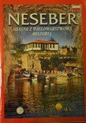 Okładka książki Neseber. Miasto w wielowarstwową historią Żanet Mitewa