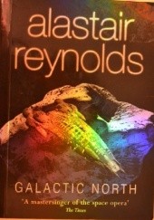 Okładka książki Galactic North Alastair Reynolds