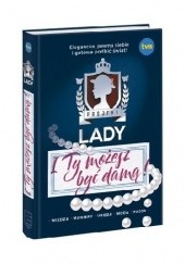 Okładka książki Projekt Lady. I Ty możesz być damą! praca zbiorowa