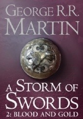 Okładka książki A Storm of Swords: Part 2 Blood and Gold George R.R. Martin