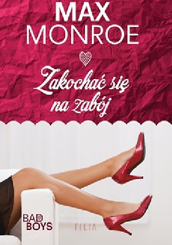 Okładka książki Zakochać się na zabój Max Monroe
