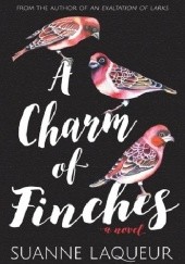 Okładka książki A Charm of Finches Suanne Laqueur
